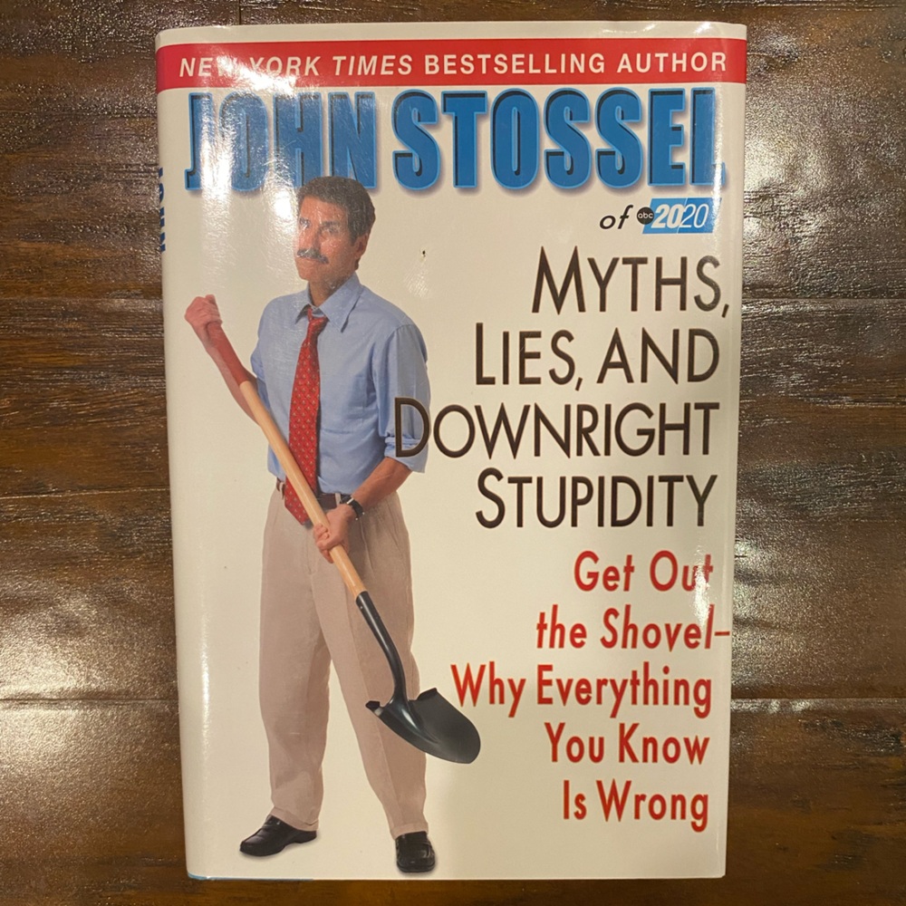Myths, Lies, & Downright Stupidity By John Stossei of 2020